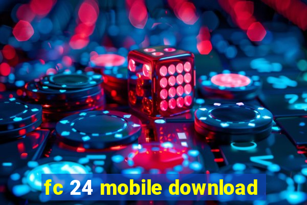 fc 24 mobile download